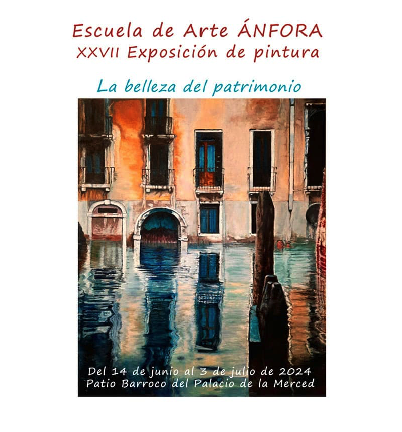 Cartel o imagen de Inauguración de la XXVII Exposición de Pintura · "La belleza del patrimonio"